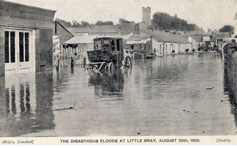 Bray Flood Disaster August 1905 — boards.ie - Now Ye're Talkin'