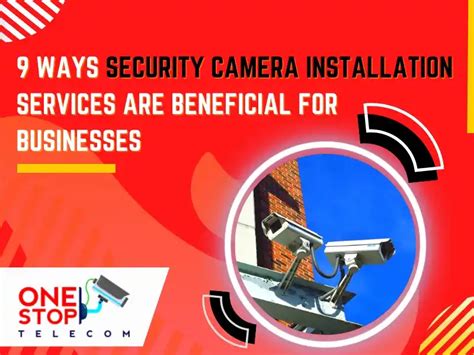 9 Ways Security Camera Installation Melbourne are beneficial for Businesses - One Stop Telecom