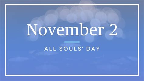 November 2 — All Souls' Day - Formed