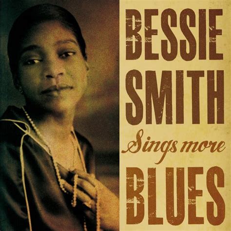 Bessie Smith Sings More Blues by Bessie Smith : Napster