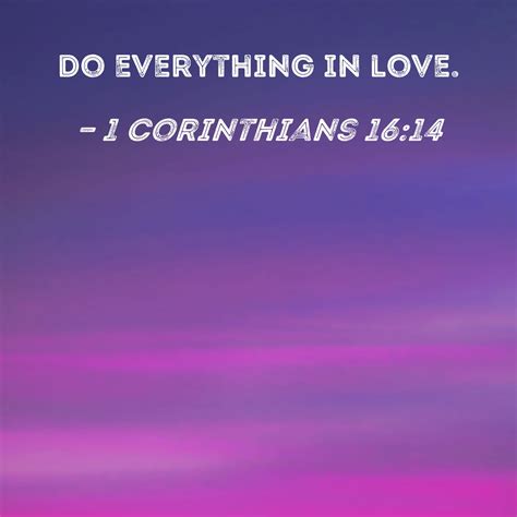 Bible Verse Images Do Everything In -1 Corinthians 16:14, 57% OFF