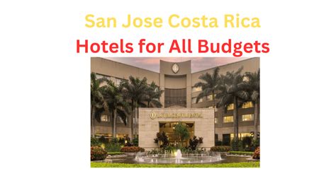 San Jose Costa Rica Hotels for Every Budget - AllWorld.com