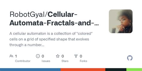 GitHub - RobotGyal/Cellular-Automata-Fractals-and-Modeling: A cellular automaton is a collection ...