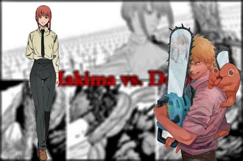 Makima vs Denji: Power Comparison Explained in Chainsaw Man (CSM) - OtakusNotes