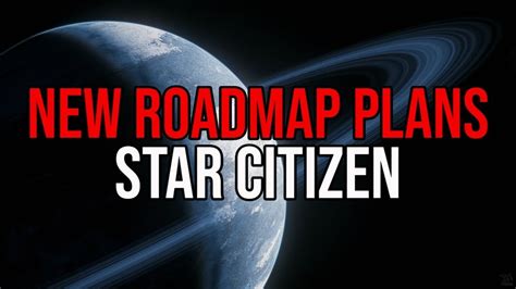 Citizen spotlight - The New Star Citizen Roadmap - A More Open ...