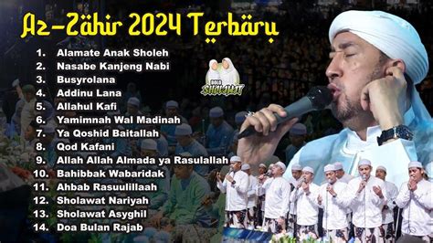 SHOLAWAT AZ ZAHIR FULL ALBUM 2024 | Habib Bidin Feat Hadroh Az Zahir - YouTube