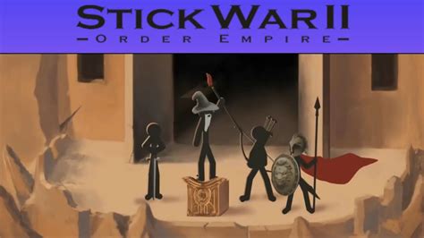 Stick War 2 Order Empire Intro [1080p] 60fps - YouTube