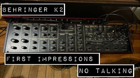 Behringer K2 First Impressions (NO TALKING) - YouTube