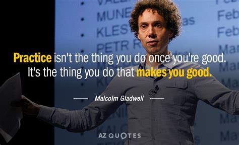 TOP 25 QUOTES BY MALCOLM GLADWELL (of 304) | A-Z Quotes