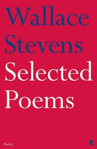 Selected Poems, Wallace Stevens (9780571260089) — Readings Books