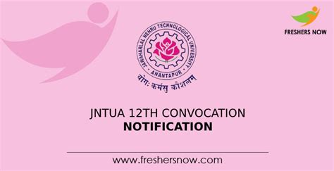 JNTUA 12th Convocation Notification 2022 for all UG, PG, M.Phil, Ph.D Courses