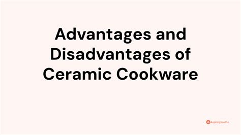 Advantages and Disadvantages of Ceramic Cookware