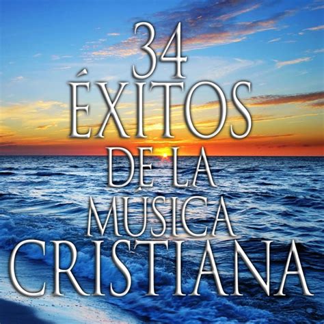 Various Artists - 34 Éxitos de la Música Cristiana (iTunes Plus AAC M4A) (Album)