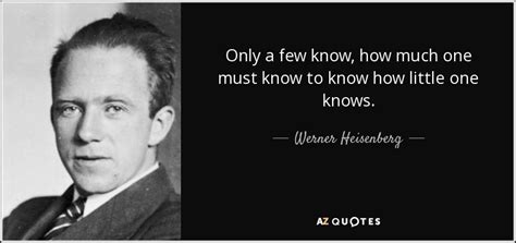 TOP 25 QUOTES BY WERNER HEISENBERG (of 72) | A-Z Quotes