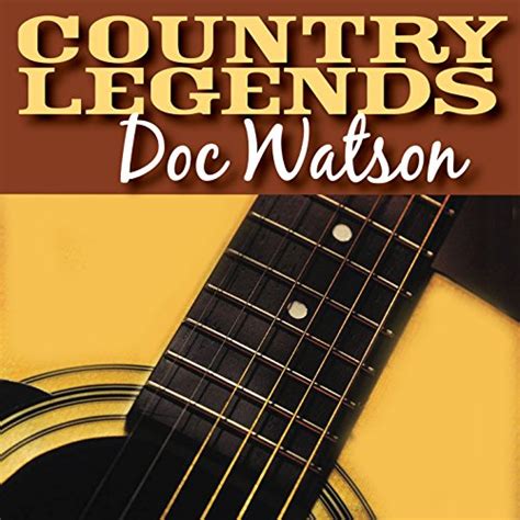 Amazon.com: Country Legends – Doc Watson : Doc Watson: Digital Music