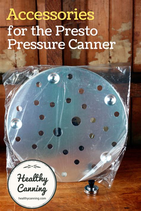 Presto Pressure Canner Accessories - Healthy Canning in Partnership with Facebook Group Canning ...