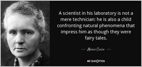 Marie Curie quote: A scientist in his laboratory is not a mere ...