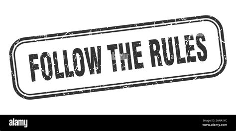 follow the rules stamp. follow the rules square grunge black sign Stock Vector Image & Art - Alamy