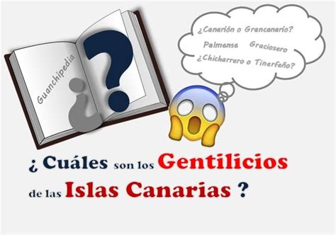 Gentilicios de las Islas Canarias | ¡A mi llámame por mi Nombre!