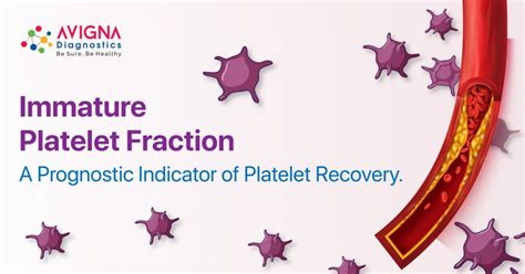 Immature Platelet Fraction (IPF) - A Prognostic Indicator of Platelet Recovery