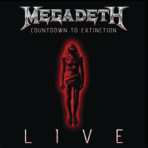 Megadeth - Countdown To Extinction: Live | iHeart