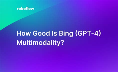 How Good Is Bing (GPT-4) Multimodality?