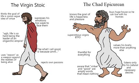 Virgin Stoic vs Chad Epicurean - Epicureanfriends.com