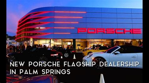 Porsche Palm Springs Dealership - YouTube