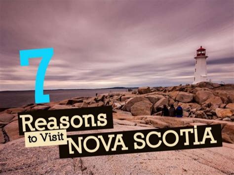 7 Reasons to Visit Nova Scotia