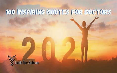 100 Inspiring Quotes for Doctors - Look for Zebras