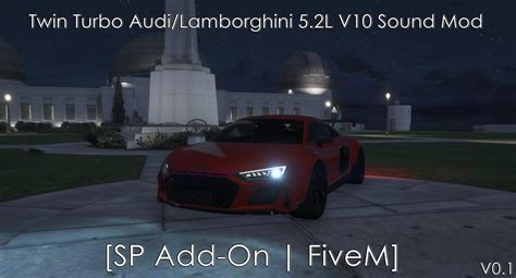 Twin Turbo Audi/Lamborghini 5.2L V10 Sound Mod [SP Add-On | FiveM ...