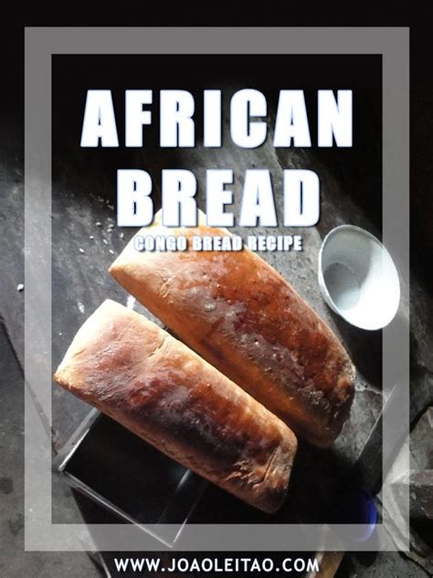 African Bread Recipe - Democratic Republic of the Congo