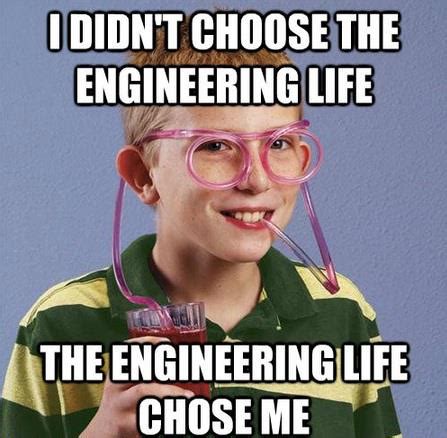 The Social Stigmas of Engineering ~ Engineer Memes