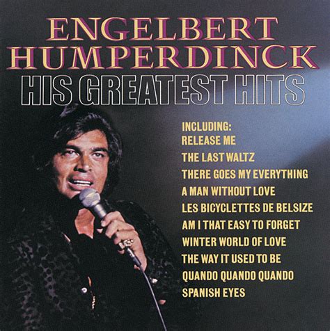 Stream Free Songs by Engelbert Humperdinck & Similar Artists | iHeart