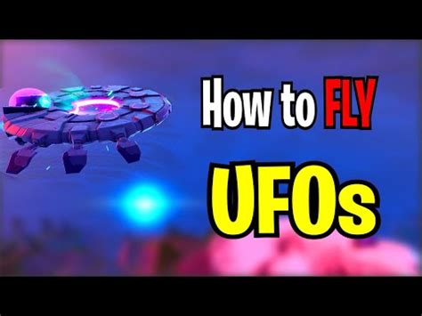 How to FLY UFOs | Season 7 (Fortnite) - YouTube