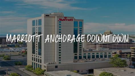 Marriott Anchorage Downtown Review - Anchorage , United States of America - YouTube