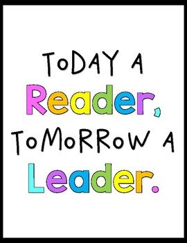 Today a Reader, Tomorrow a Leader Poster and Bookmarks | TpT