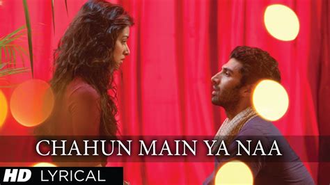 "Chahun Main Ya Naa" Aashiqui 2 Full Song With Lyrics | Aditya Roy Kapur, Shraddha Kapoor - YouTube