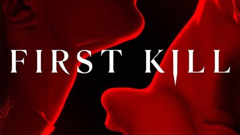 Netflix Vampire Drama Series ‘First Kill’: What We Know So Far - What On Netflix