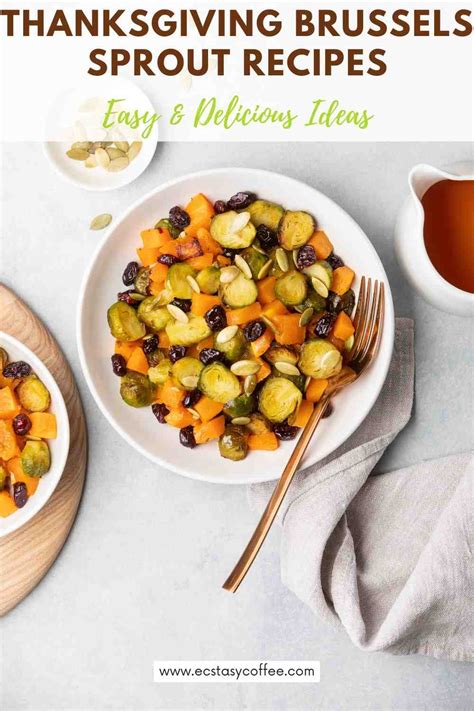 Thanksgiving Brussels Sprouts Recipes: Easy & Delicious Ideas