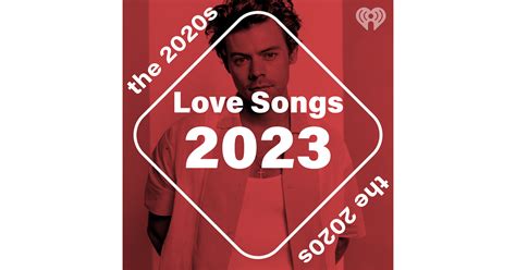 Love Songs: 2023 | iHeart