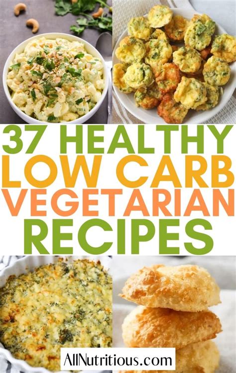 37 Low Carb Vegetarian Recipes - All Nutritious