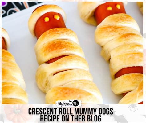 Crescent Roll Mummy Dogs - Big Bear's Wife Savory Halloween Recipe