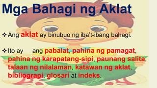 MGA BAHAGI NG AKLAT | PPT