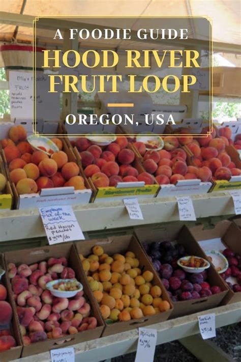 A Foodie's Guide to the Hood River Fruit Loop | Hood river fruit loop, Hood river, Hood river oregon