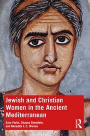 Jewish and Christian Women in the Ancient Mediterranean - 1st Edition