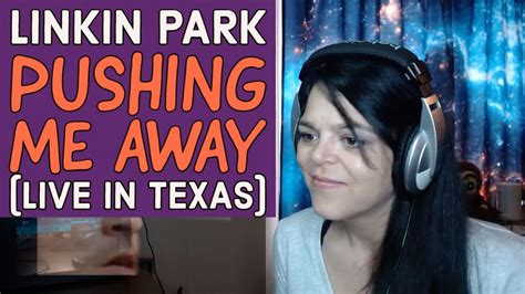 Linkin Park - "Pushing Me Away" (Live in Texas) - REACTION -ORIGINAL UPLOAD - YouTube