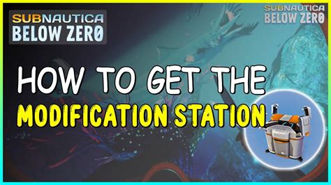 HOW TO GET THE MODIFICATION STATION IN SUBNAUTICA BELOW ZERO - YouTube