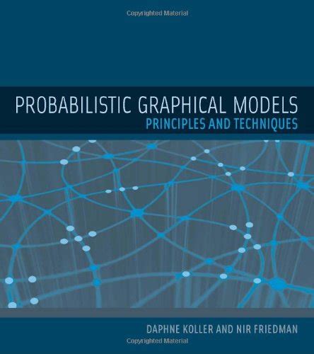 Probabilistic Graphical Models: Principles and Techniques » FoxGreat