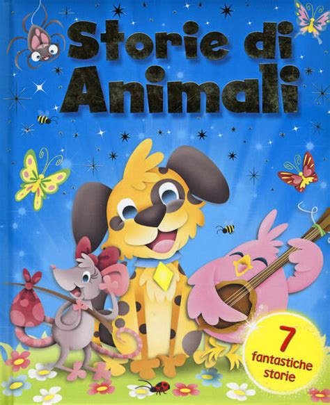 Storie di animali. Ediz. illustrata Libro - Libraccio.it